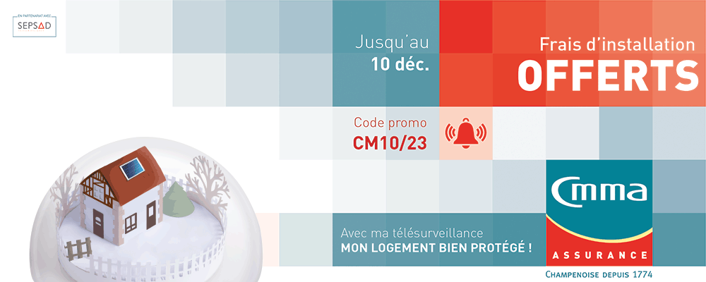offre SEPSAD - CMMA Assurance - Jusqu'au 10 décembre 2023 frais d'installation