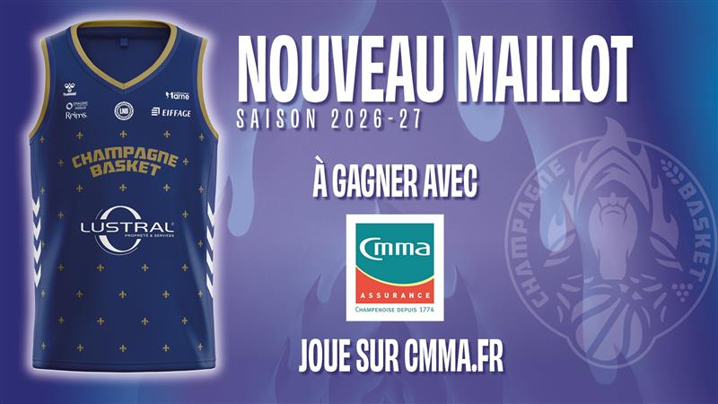 Gagnez le maillot du Champagne Basket avec CMMA Assurance saison 2026-2027