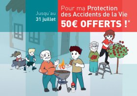 Pour ma Protection des Accidents de la Vie : 50 euros offerts !