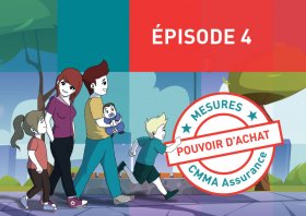 Mesure CMMA Assurance en faveur du pouvoir d'achat, épisode 4 : les Familles