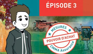 Mesure CMMA Assurance en faveur du pouvoir d'achat, épisode 3 : pour les agriculteurs et les viticulteurs 