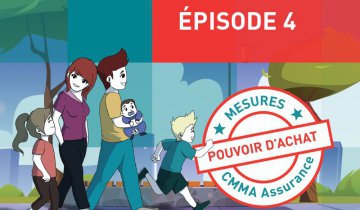 Mesure CMMA Assurance en faveur du pouvoir d'achat, épisode 4 : les Familles