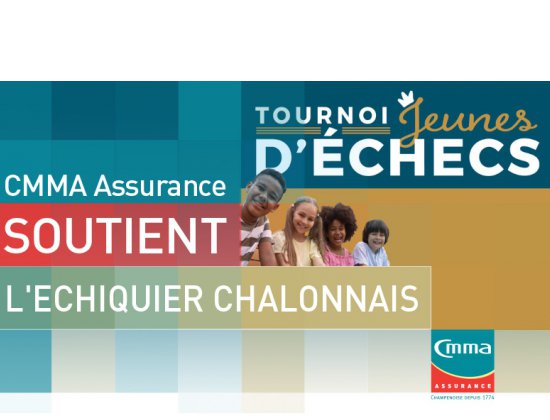 Tournoi Jeunes Châlons Échiquier Châlonnais - CMMA Assurance partenaire